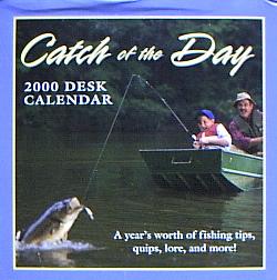 Catch of the Day : 2000 Desk Calendar