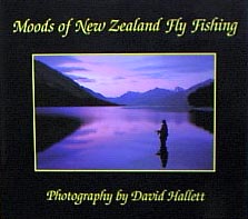 Moods of NZ Fly Fishing  by David Hallett